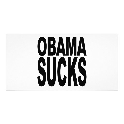 Obama Sucks Personalized Photo Card