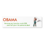 OBAMA will tax you into submission Bumper Stickers