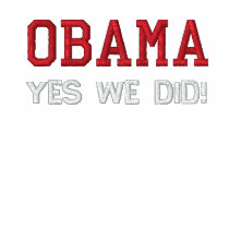 OBAMA - YES WE DID! Barack Obama