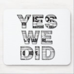 Obama: Yes We Did Headline Collage Mousepad mousepads