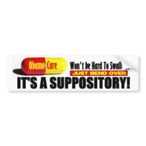ObamaCare: Won't be Hard To Swallow! Bumper Sticker