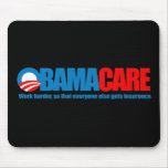 Obamacare - work harder mousepad