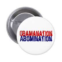 Obamanation Abomination Pin