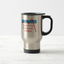 Obamanomics - Smile if i'm paying your mortgage Coffee Mug