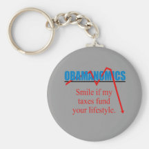 Obamanomics - Smile if my taxes fund your lifestyl Key Chains