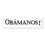 Obamanos bumper sticker