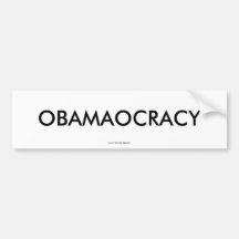 OBAMAOCRACY, 2009 KEYTARA DESIGNS BUMPER STICKERS
