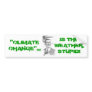 ObamaPinnochio, GLOBALWARMING..., IS THE WEATHE... Bumper Sticker