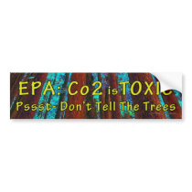 Obama's EPA says Co2 is Toxic Bumper Stickers