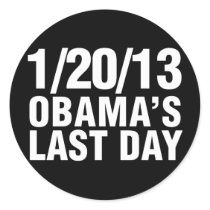 Obamas Last Day 1/20/13 Round Sticker