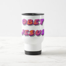 Obey Jesus Christian Mug