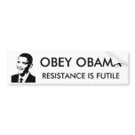 OBEY OBAMA, RESISTANCE IS FUTILE BUMPER STICKER