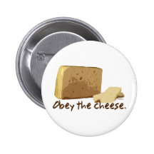Obey the Cheese Pinback Buttons