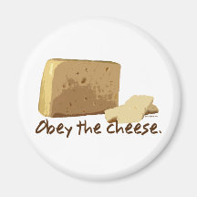 Obey the Cheese Refrigerator Magnet