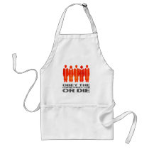 Obey the Choir Director or Die Aprons