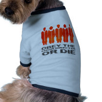 Obey the Choir Director or Die Pet Clothing