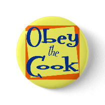 Obey the Cook Kitchen Saying