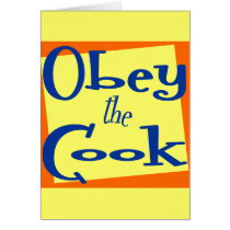 Obey the Cook Kitchen Saying