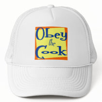 Obey the Cook Kitchen Saying
