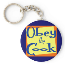 Obey the Cook Kitchen Saying