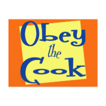 Obey the Cook Kitchen Saying