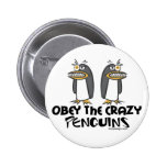 Obey The Crazy Penguins Buttons - Customized
