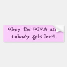Obey the Diva Bumper Sticker