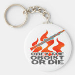Obey the Oboist or Die Key Chain