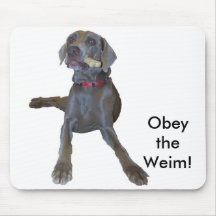 Obey the Weim! Weimaraner Mouse Pad