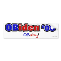 OBiden '08! O Baby! Bumper Stickers