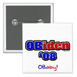 OBiden '08! O Baby! Pins