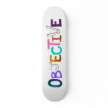 Objective word art rational fair scientific legal skateboards