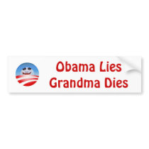 obolo, Obama LiesGrandma Dies Bumper Sticker