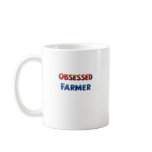 Obsessed Farmer Mugs