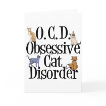 Obsessive Cat Disorder Greeting Cards