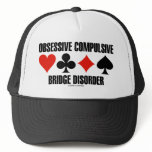 Obsessive Compulsive Bridge Disorder (OCBD) Trucker Hats