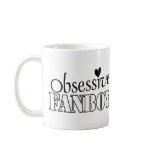 Obsessive Fanboy Mug