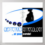 OBSTETRICS / GYNECOLOGY AT YOUR CERVIX - FUNNY POSTERS