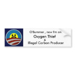 OBummer now i'm an oxygen thief Bumper Stickers