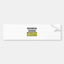 Occupational Therapist .. I'm Kind of a Big Deal Bumper Stickers
