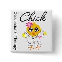 Occupational Therapy Chick Pinback Button