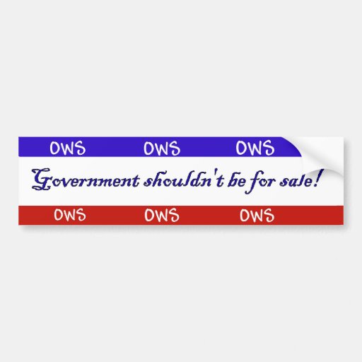 Occupy OWS Government for Sale Bumper Sticker