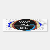 OCCUPY WALL STREET CATCH THE WAVE BUMPER STICKERS
