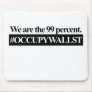Occupy Wall Street, We Are The 99 Percent. Mouse Pad