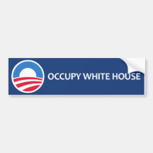 Occupy White House Bumper Sticker