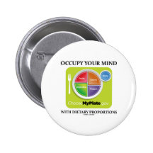 Occupy Your Mind With Dietary Proportions MyPlate Pinback Buttons