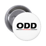 ODD - Obsessive Dachshund Disorder Pin