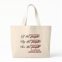 Of, By, For the Corporations Tote Bags