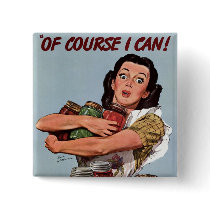 "Of Course I Can!" Button