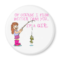 Of Course I Fish Better Than You... Fridge Magnets